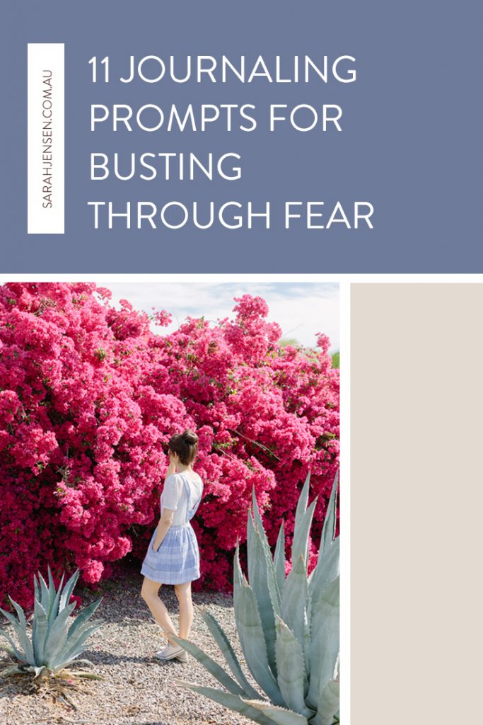 11 journaling prompts for busting through fear by Sarah Jensen