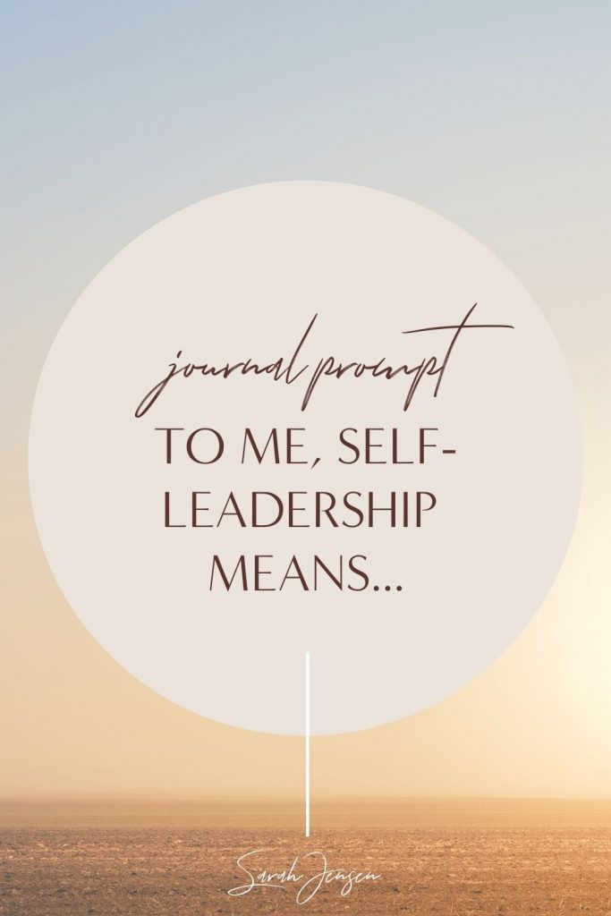 Journal prompt - To me, self-leadership means...