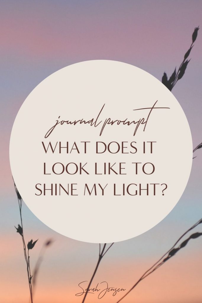 Journal prompt - What does it look like to shine my light?