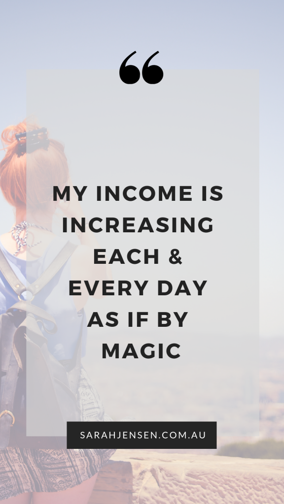 My income is increasing each and every day as if by magic - Sarah Jensen