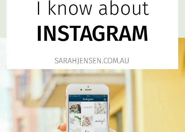 Pretty much everything I know about Instagram to help you grow your following and build your business by Sarah Jensen